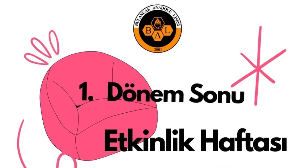 1. Dönem Sonu Etkinlik Haftası 